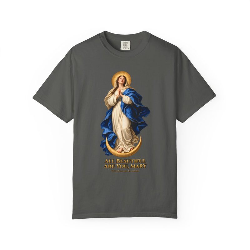 All Beautiful Are You Mary Shirt with immaculate Conception T-Shirt