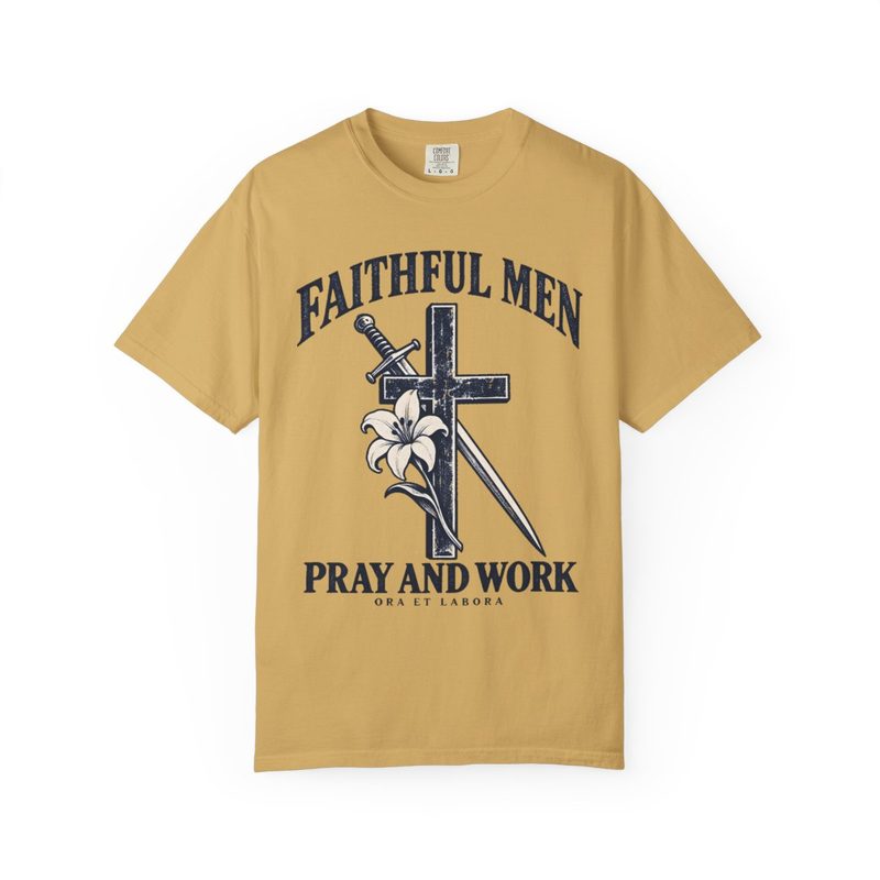 Faithful Men Pray and Work Shirt with catholic Men's T-Shirt