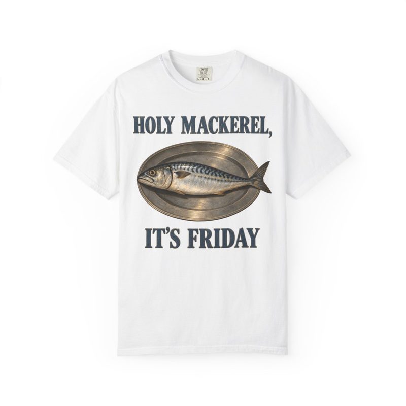 Holy Mackerel It's Friday Shirt with Vintage Mackerel on a Platter