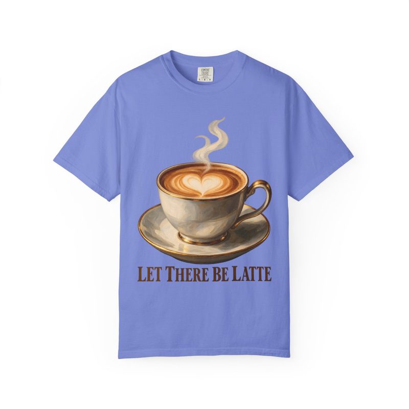 Let There Be Latte Shirt, Flo Blue shirt